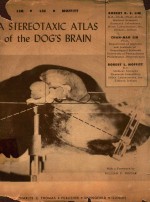 A STEREOTAXIC ATLAS OF THE DOG'S BRAIN