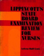 LIPPINCOTT'S STATE BOARD EXAMINATION REVIEW FOR NURSES