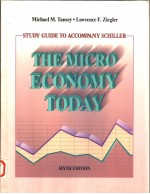 STUDY GUIDE TO ACCOMPANY SCHILLER:THE MICROECONOMY TODAY  SIXTH EDITION