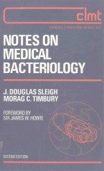 NOTES ON MEDICAL BACTERIOLOGY SECOND EDITION