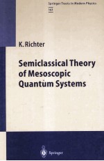 Semiclassical Theory of Mesoscopic Quantum Systems Wity 50 Figures