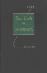 THE YEAR BOOK OF ANESTHESIA 1971