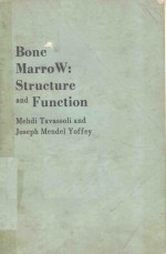 BONE MARROW STRUCTURE AND FUNCTION