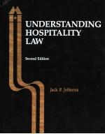 UNDERSTANDING HOSPITALITY LAW  SECOND EDITION