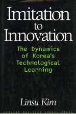 IMITATION TO IMOVATION  THE DYNAMICS OF KOREA'S TECHNOLOGICAL LEARNING