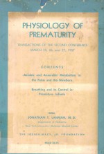 PHYSIOLOGY OF PREMATURITY TRANSACTIONS OF THE SECOND CONFERENCE