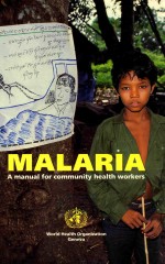 MALARIA A MANUAL FOR COMMUNITY HEALTH WORKERS