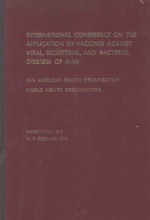 PROCEEDINGS CONFERENCE ON THE APPLICATION OF VACCINES AGINST VIRAL RICKETTSIAL AND BACTERIAL DISEASE