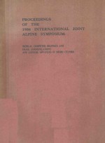 PROCEEDINGS OF THE 1984 INTERNATIONAL JOINT ALPINE SYMPOSIUM