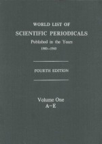 WORLD LIST SCIENTIFIC PERIODICAL PUBLISHED IN THE YEARS FOURTH EDITION VOLUME I