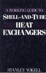 A Working Guide to Shell-and Tube Heat Exchangers