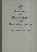 HANDBOOK OF BIOCHEMISTRY AND MOLECULAR BIOLOGY 3RD EDITION LIPIDS CARBOHYDRATES STEROIDS