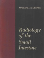 RADIOLOGY OF THE SMALL INTESTINE SECOND EDITION