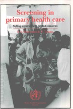 SCREENING IN PRIMARY HEALTH CARE SETTING PRIORITIES WITH LIMITED RESOURCES