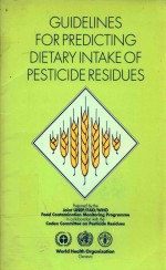 GUIDELINES FOR PREDICTING DIETARY INTAKE OF PESTICIDE RESIDUES