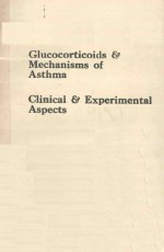 GLUCOCORTICOIDS & MECHANISMS OF ASTHMA CLINICAL & EXPERIMENTAL ASPECTS