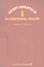 RECENT ADVANCES IN OCCUPATIONAL HEALTH