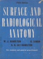 SURFACE AND RADIOLOGICAL ANATOMY FOR STUDENTS AND GENERAL PRACTITIONERS FIFTH EDITION