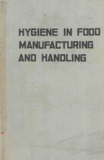 HYGIENE IN FOOD MANUFACURING AND HANDLING