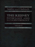 THE KIDNEY PHYSIOLOGY AND PATHOPHYSIOLOGY VOLUME 2