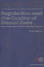 REGULATION AND THE QUALITY OF DENTAL CARE