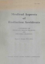 MEDICAL ASPECTS OF RADIATION ACCIDENTS