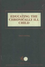 EDUCATING THE CHRONICALLY ILL CHILD