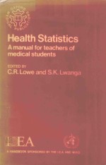 HEALTH STATISTICS A MANUAL FOR TEACHER OF MEDICAL STUDENTS