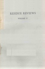 RESIDUE REVIEWS VOLUME 57