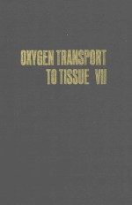 OXYGEN TRANSPORT TO TISSUE VII