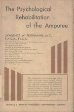 THE PSYCHOLOGICAL REHABITITATION OF THE AMPUTEE