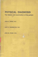 PHYSICAL DIAGNOSIS THE HISTORY AND EXAMINATION OF THE PATIENT SIXTH EDITION