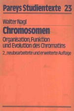 CHROMOSOMEN ORGANISATION FUNKTION UND EVOLUTION DES CHROMATINS