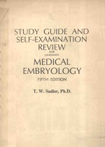 STUDY GUIDE AND SELF EXAMINATION REVIEW FOR LANGMAN'S MEDICAL EMBRYOLOGY FIFTH EDITION