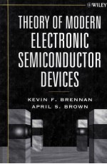 THEORY OF MODERN ELECTRONIC SEMICONDUCTOR DEVICES