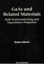 GaAs and Related Materials Bulk Semiconducting and Superlattice Properties