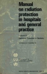 MANNUAL ON RADUATION PROTECTION IN HOSPITALS AND GENERAL PRACTICE VOLUME 4 RADIATION PROTECTION IN D