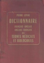 DICTIONNAIRE FRANCIAIS ANGLAIS ANGLAIS FRANCAIS DES TERMES MEDICAUX ET BIOLOGIQUES