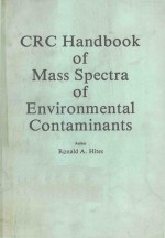 CRC HANDBOOK OF MASS SPECTRA OF ENVIRONMENTAL CONTAMINANTS