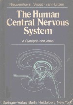 THE HUMAN CENTRAL NERVOUS SYSTEM A SYNOPSIS AND ATLAS