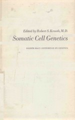 SOMATIC CELL GENETICS FOURTH MACY CONFERENCE ON GENETICS