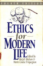 ETHICS FOR MODERN LIFE  FOURTH EDITION