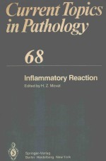 CURRENT TOPICS IN PATHOLOGY ERGEBNISSE DER PATHOLOGIE VOLUME 68 INFLAMMATORY REACTION