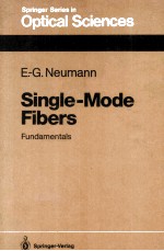 Single-Mode Fibers Fundamentals With 105 Figures