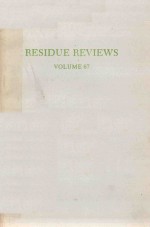 RESIDUE REVIEWS VOLUME 67