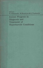 RECENT PROGRESS IN DIAGNOSIS AND TREATMENT OF HYPOTHYROID CONDITIONS