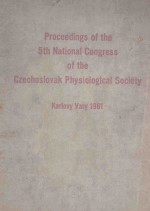 PROCEEDINGS OF THE 5TH NATIONAL CONGRESS OF THE CZECHOSLOVAK PHYSIOLOGICAL SOCIETY