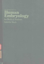 AN INTRODUCTION TO HUMAN EMBRYOLOGY FOR MEDICAL STUDENTS