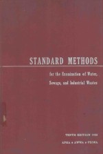 STANDARD METHODS FOR THE EXAMINATION OF WATER SEWAGE AND INDUSTRIAL WASTES TENTH EDITION