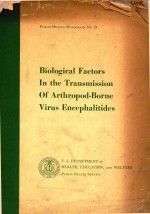 BIOLOGICAL FACTORS IN THE TRANSMISSION OF AMERICAN ARTHROPOD BORNE VIRUS ENCEPHALITIDES